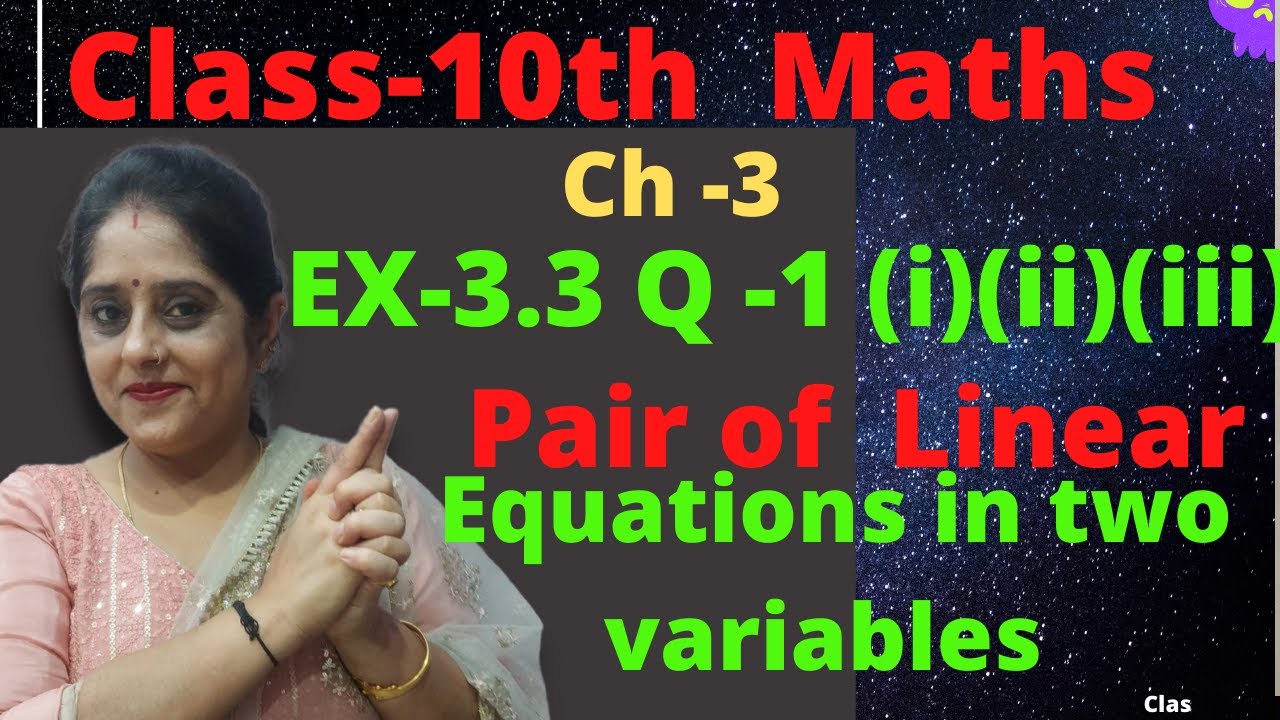 Ex 3.3 Q-1 (i) (ii) (iii) Class 10 Maths |Ch-3 | Pair of Linear Equations in two variables  |Cbse