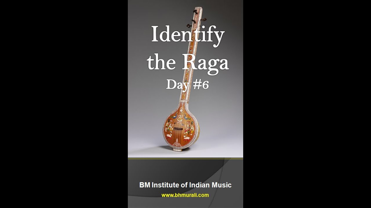 Raga Quiz  - Day #6 - Identify and post it in the comments. Also a few songs you know in this raga.