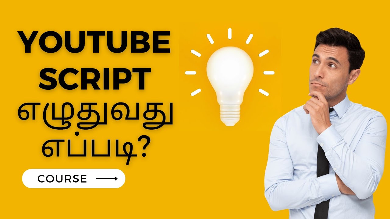 How to write a Youtube Script in Tamil | Part 5