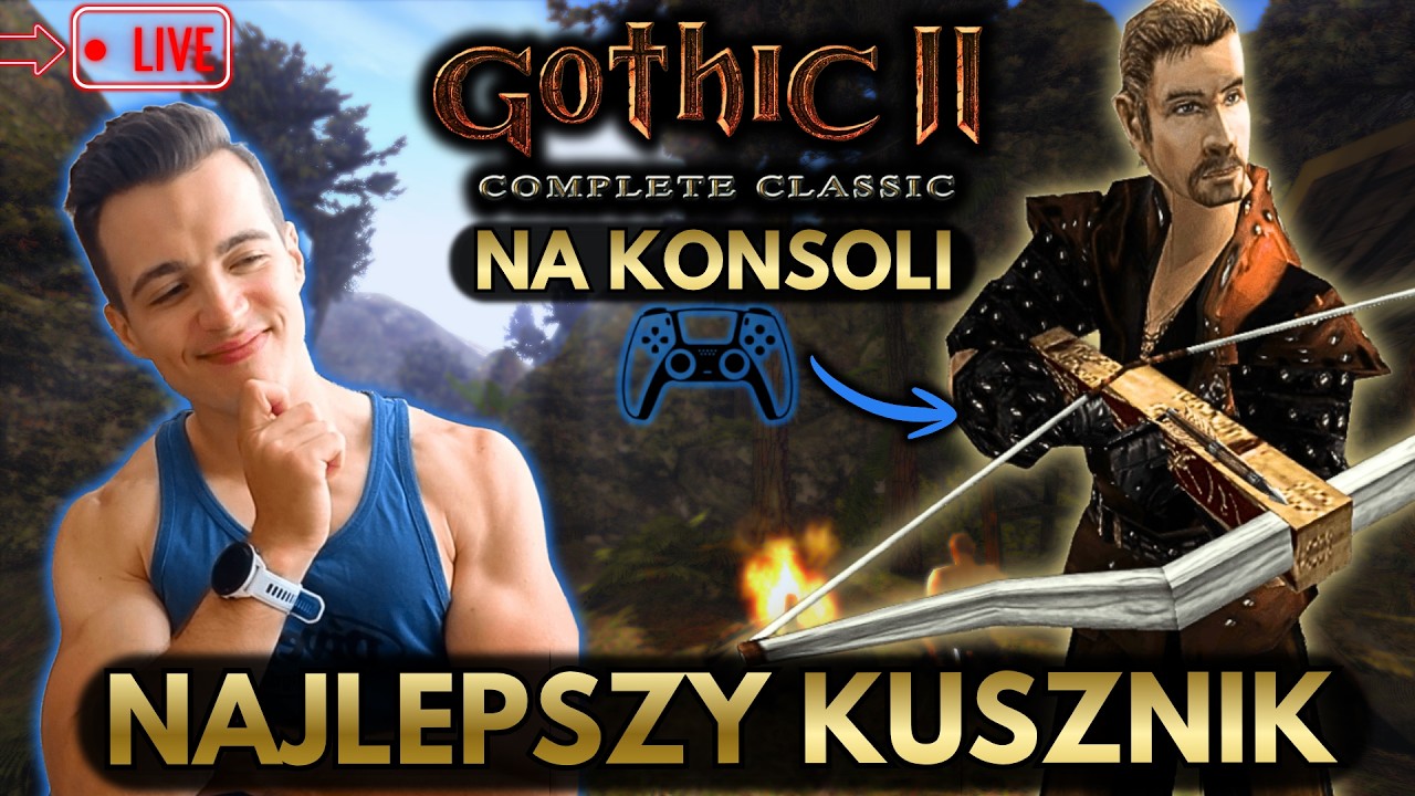 Gothic 2 na PlayStation 🔴 ZROBIŁEM NAJELPSZEGO KUSZNIKA