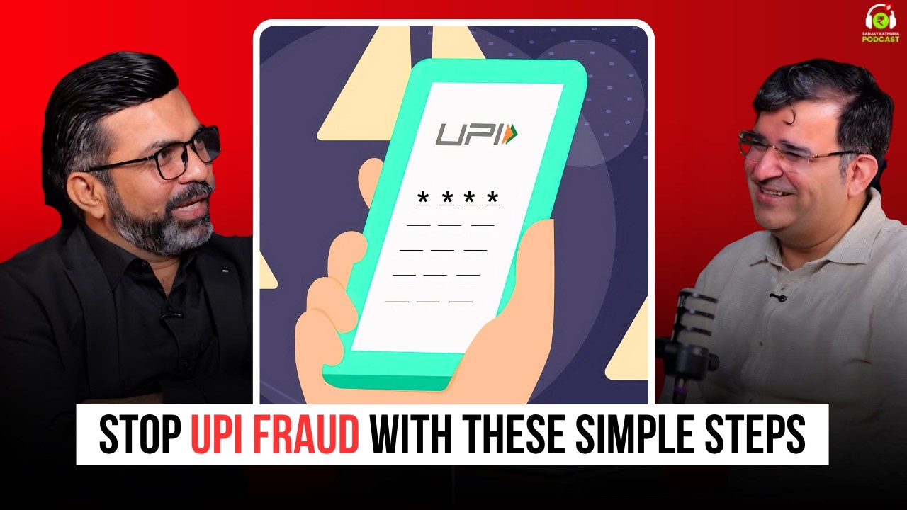 Stop UPI Fraud With These Simple Steps | Ft. Amit Dubey | Sanjay Kathuria Podcast Clips