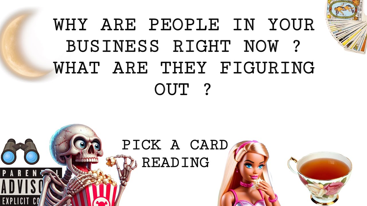 (PICK A CARD) WHY ARE PEOPLE IN YOUR BUSINESS RIGHT NOW !? WHAT ARE THEY FIGURING OUT ?