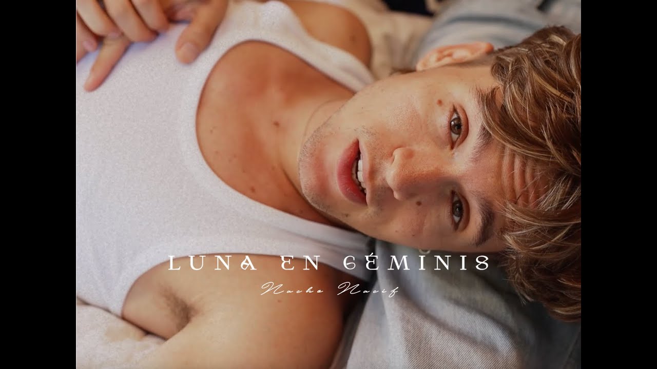 Nacho Nacif - Luna en Géminis (Video Oficial)