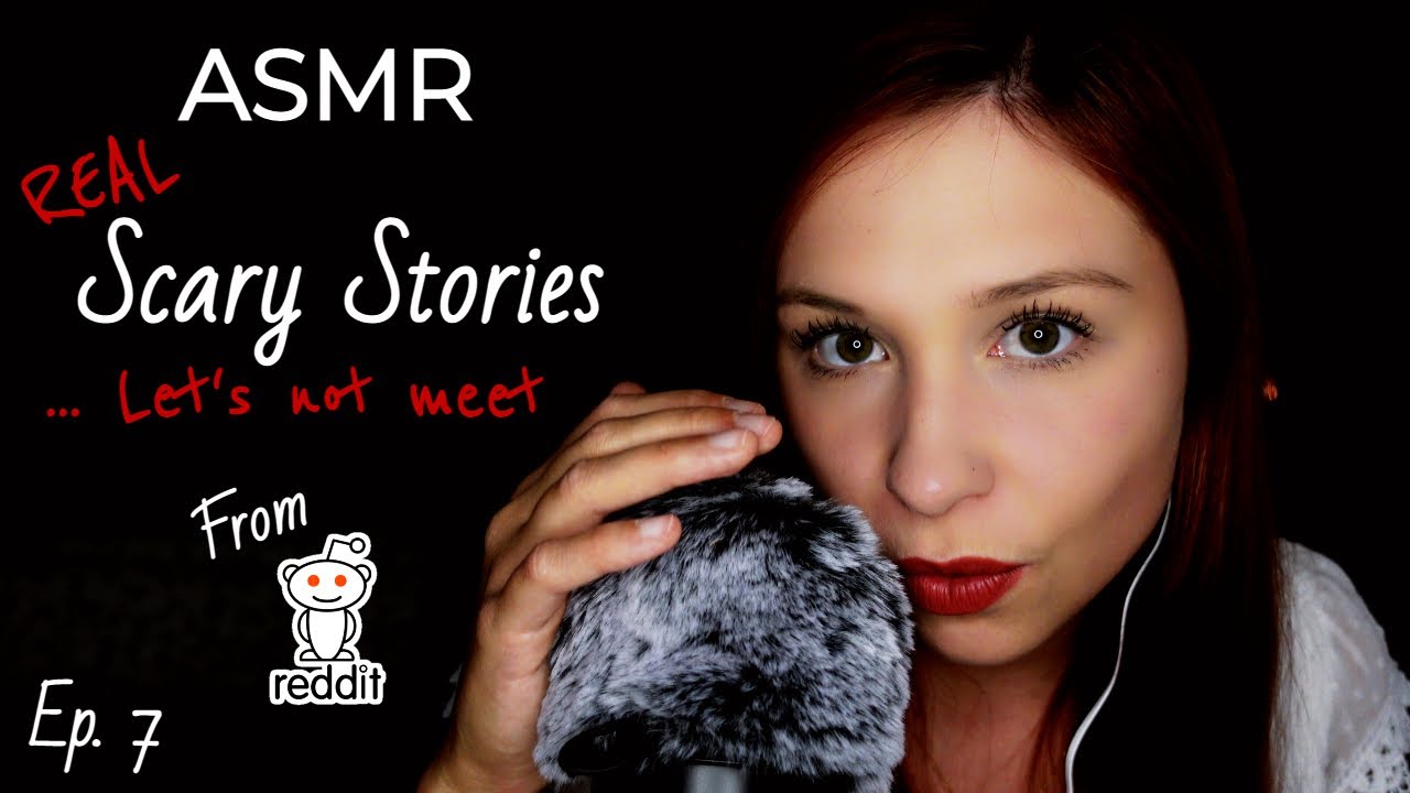 [ASMR] Reading scary stories from Reddit that actually happened: Let's not meet edition (Ep. 7)