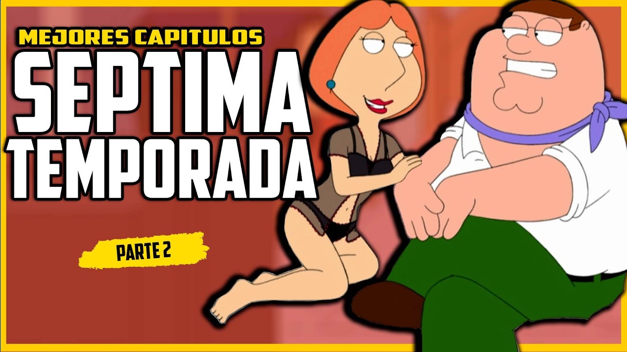 PADRE DE FAMILIA sexta temporada | Resúmenes de series | Cesar Andre