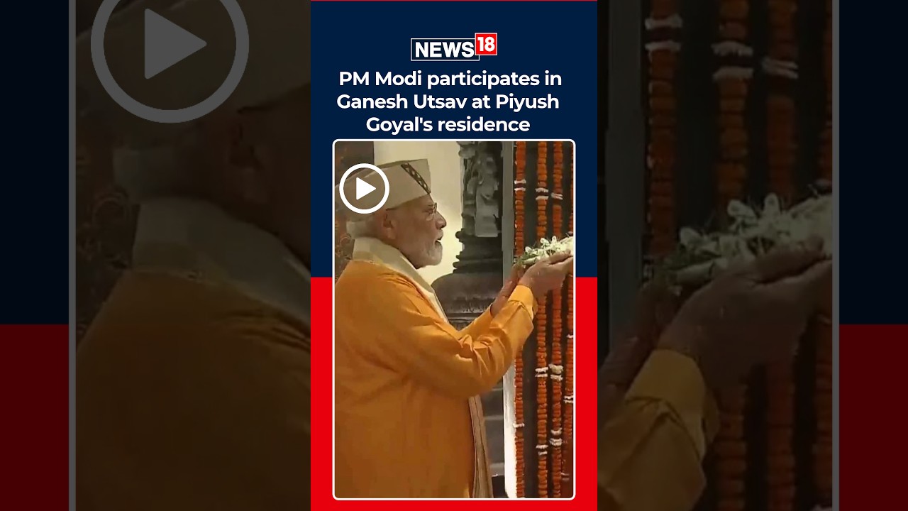 PM Modi Visits Piyush Goyal&rsquo;s Residence, Offers Prayers On Ganesh Chaturthi | N18S