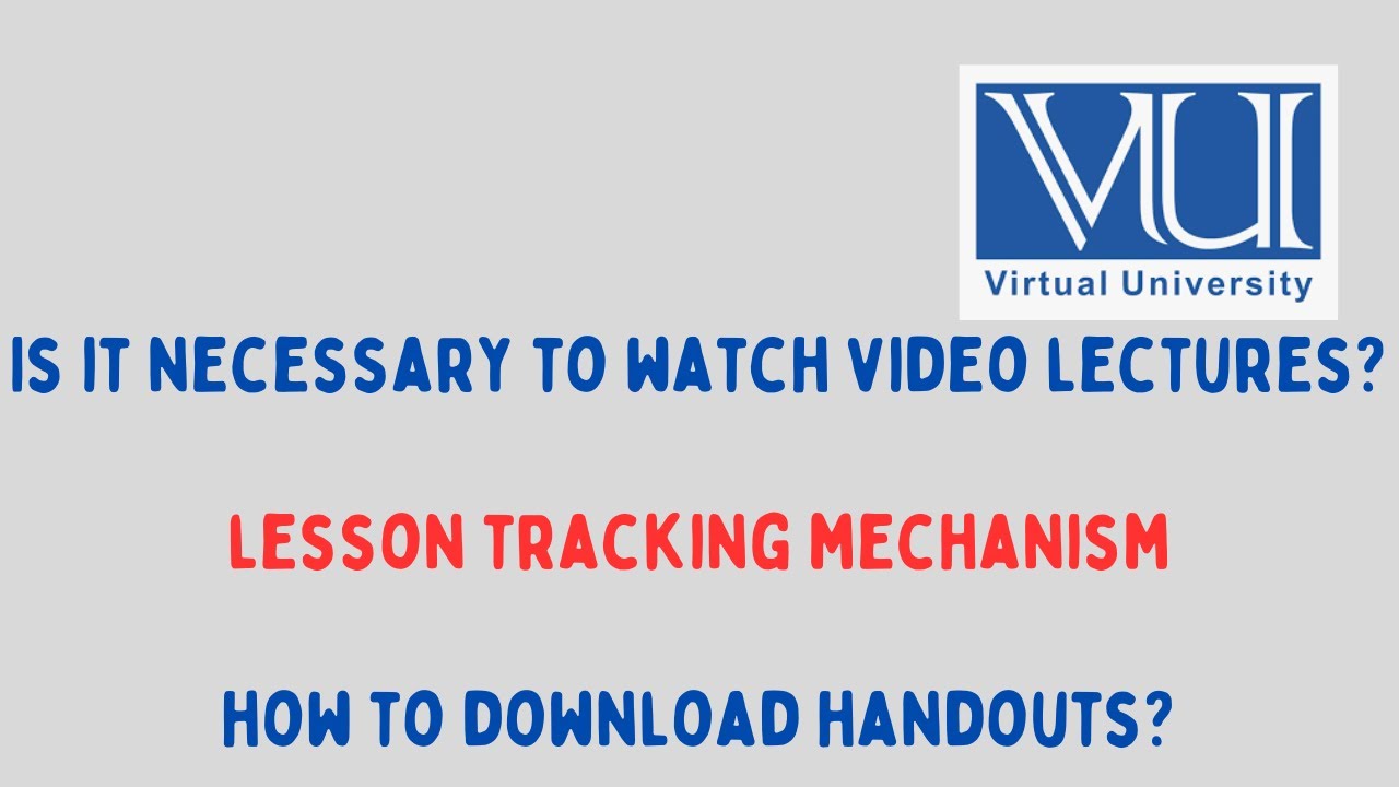Is it Necessary to Watch VU Lectures from LMS | How to Download Handouts VU