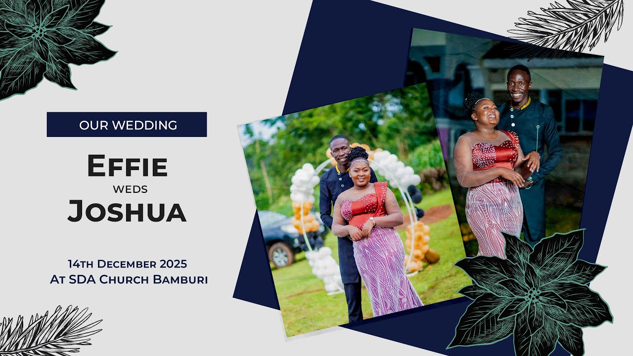 EFFIE WEDS JOSHUA | AT SDA CHURCH BAMBURI