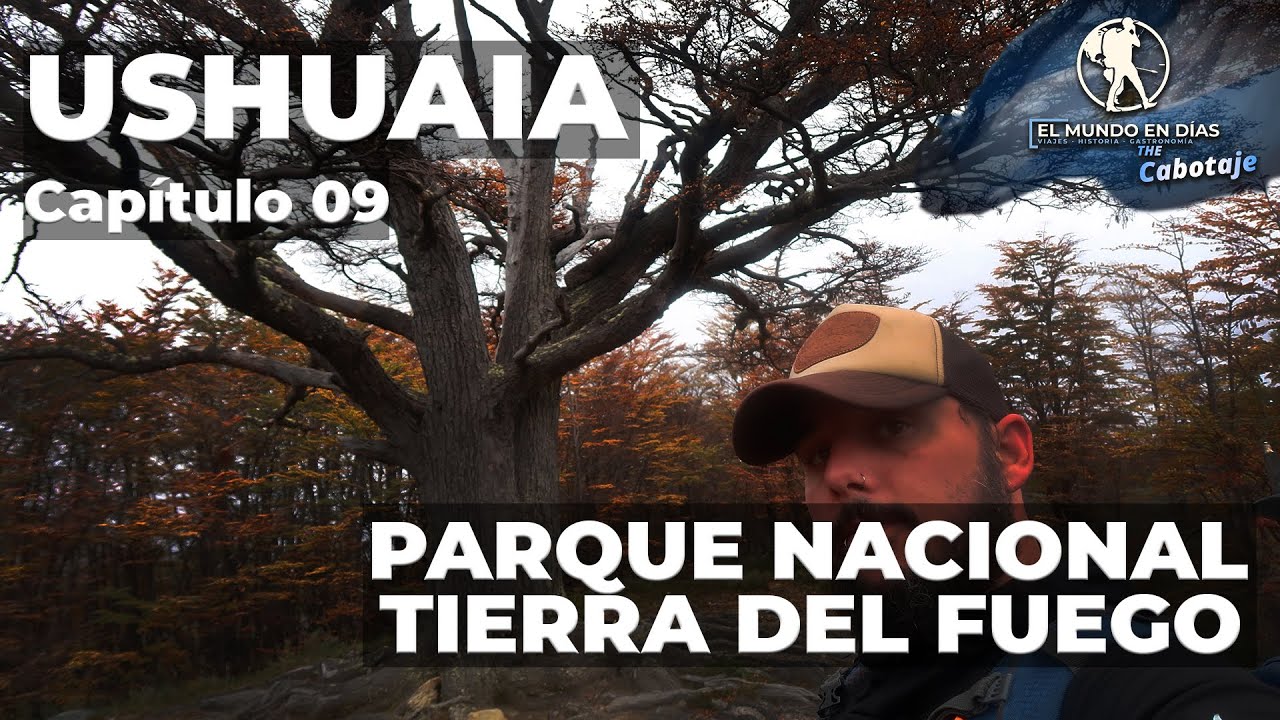 Ushuaia - Capítulo 09 - Parque Nacional Tierra Del Fuego Parte 02