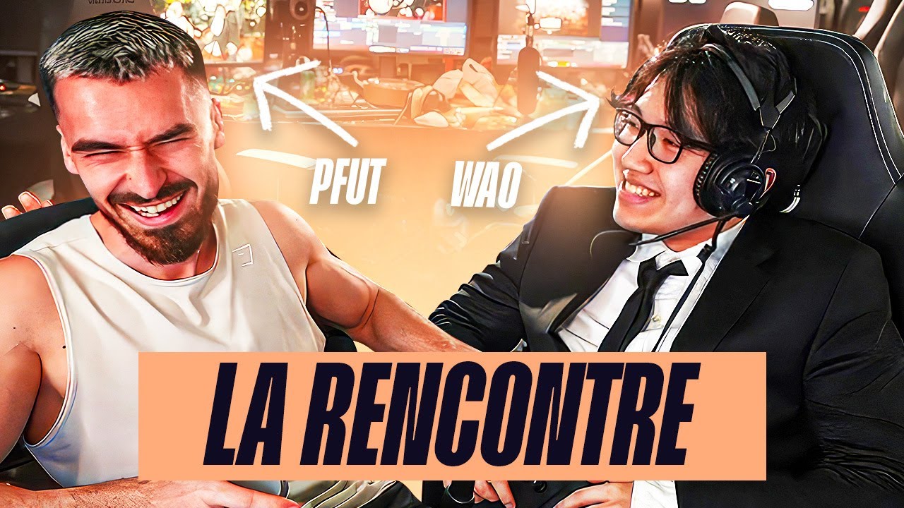 LE JOUR OÙ WAO ET PFUT SE SONT RENCONTRÉS (LÉGENDAIRE)