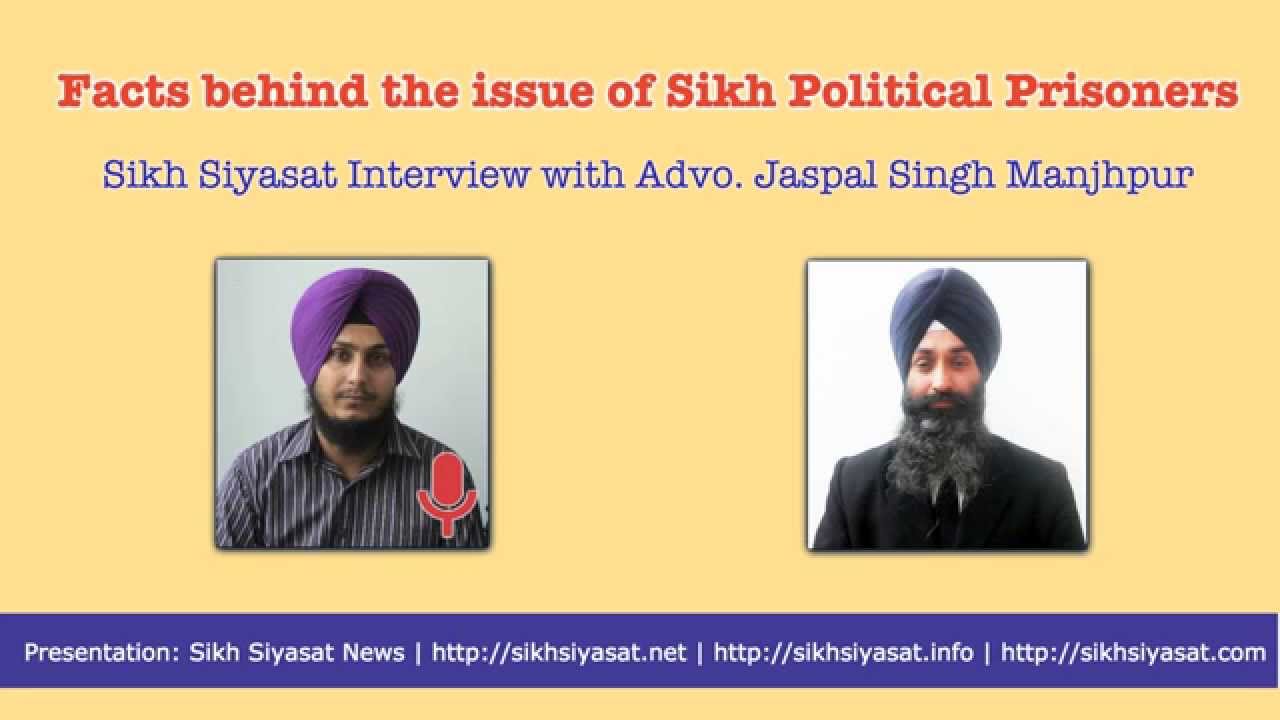 Facts about the Issue & List of Sikh Political Prisoners [Part 1]
