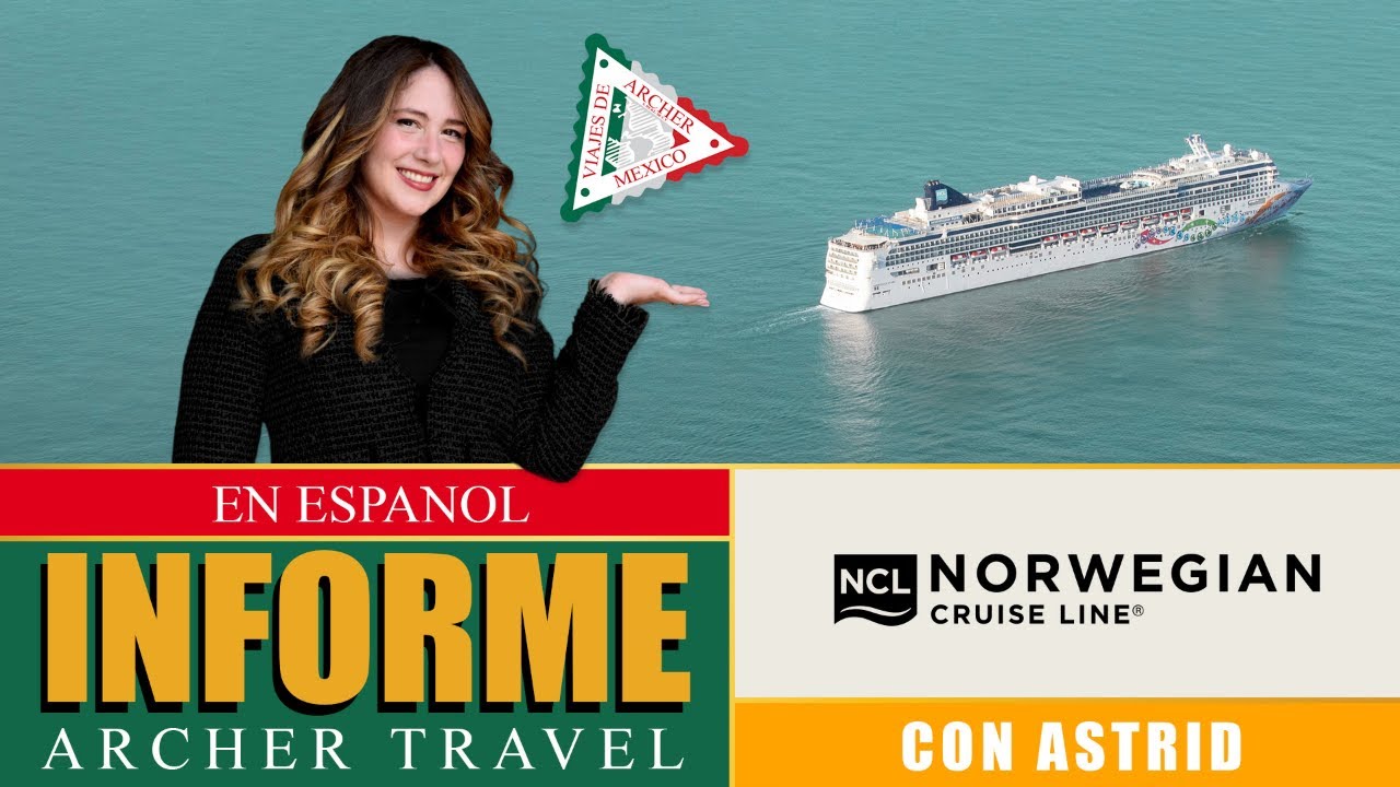 (MX) En Español – El Informe Archer Travel con Astrid