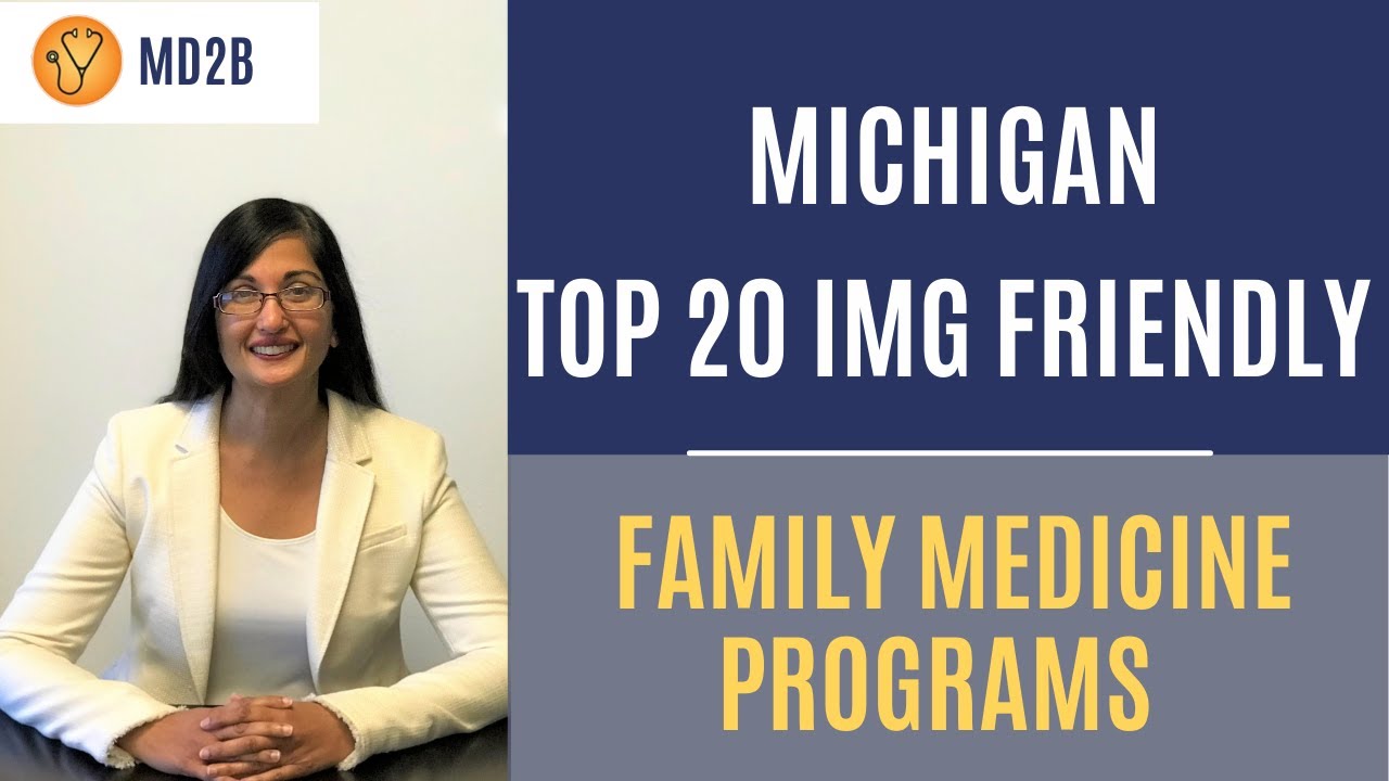 The Top 20 Most IMG Friendly Family Medicine Programs in Michigan