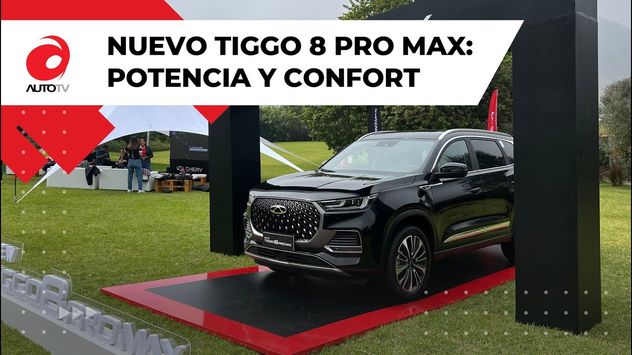 &iexcl;Revelado! Tiggo 8 Pro Max en Per&uacute;: M&aacute;s Potencia y Confort para Tu Escape de la Ciudad