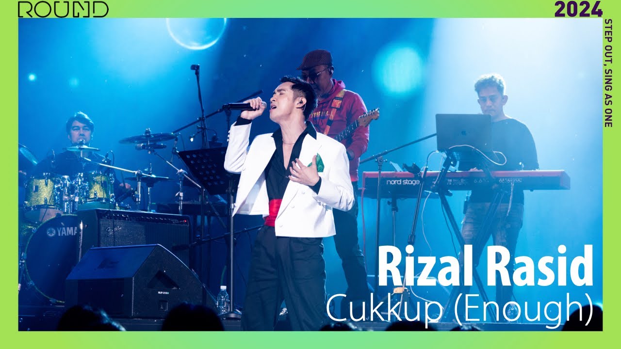 (4K) [2024 ROUND FESTIVAL] 🇧🇳Rizal Rasid - Cukkup (Enough)
