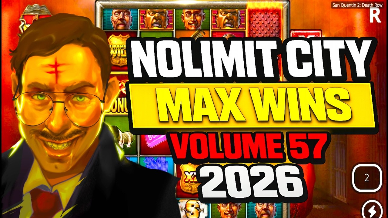 NOLIMIT CITY MAX WINS #57 - 2026