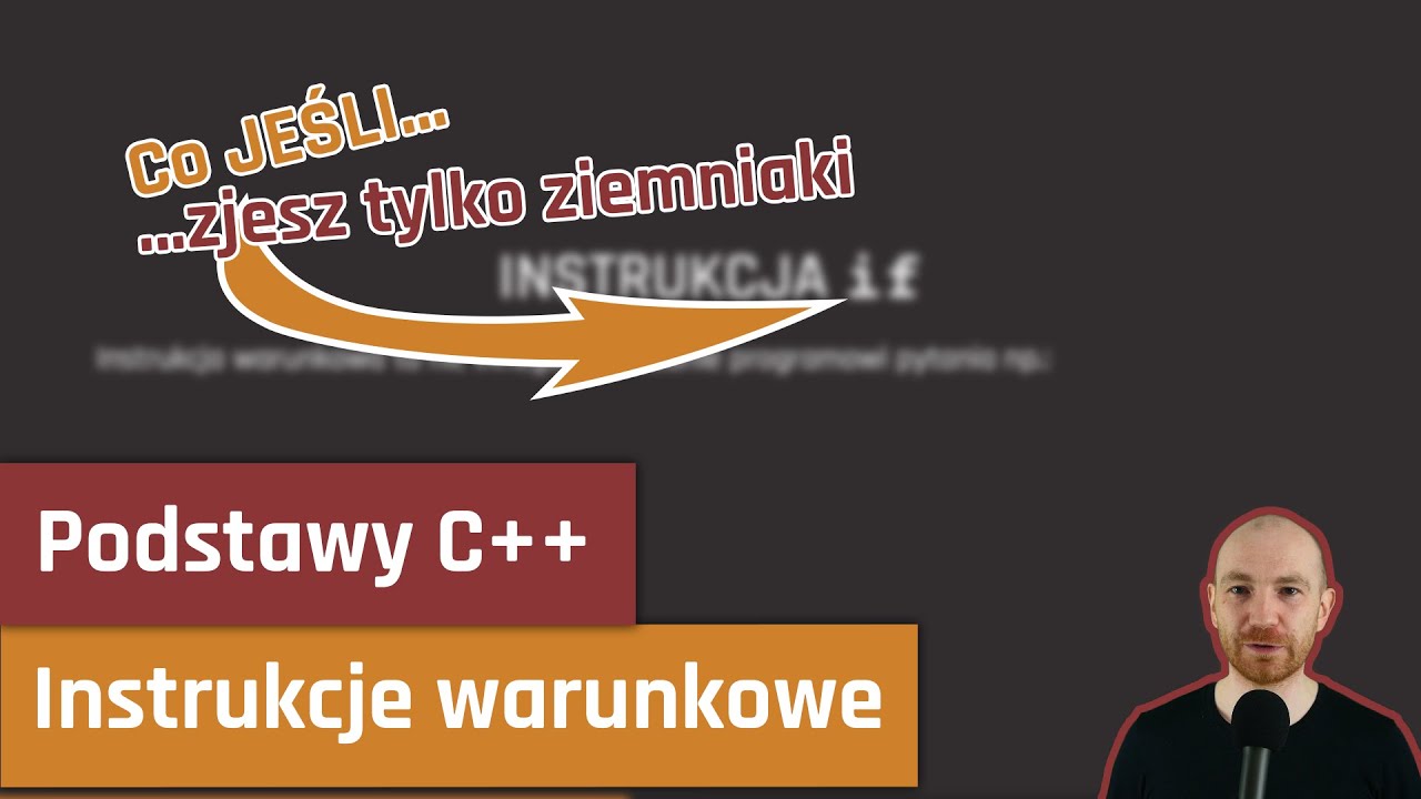Podstawy C++ 2: instrukcje warunkowe
