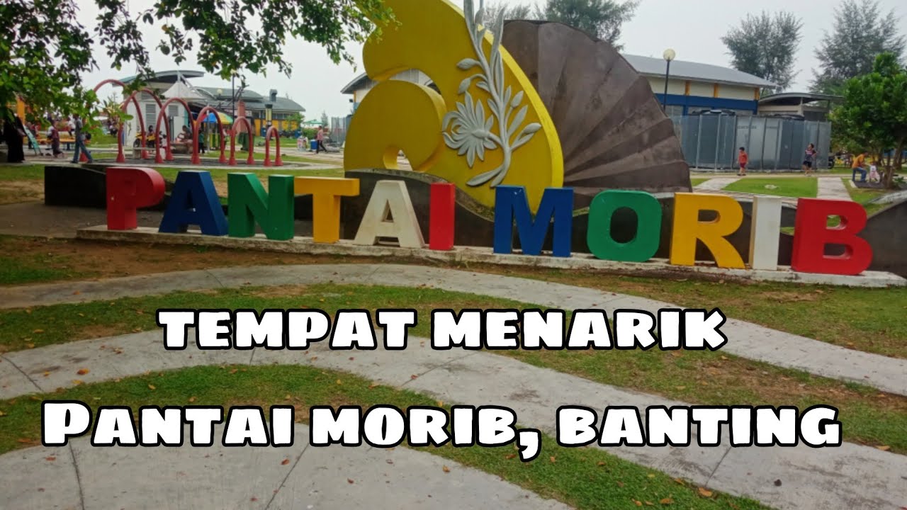 PANTAI MORIB BANTING SELANGOR