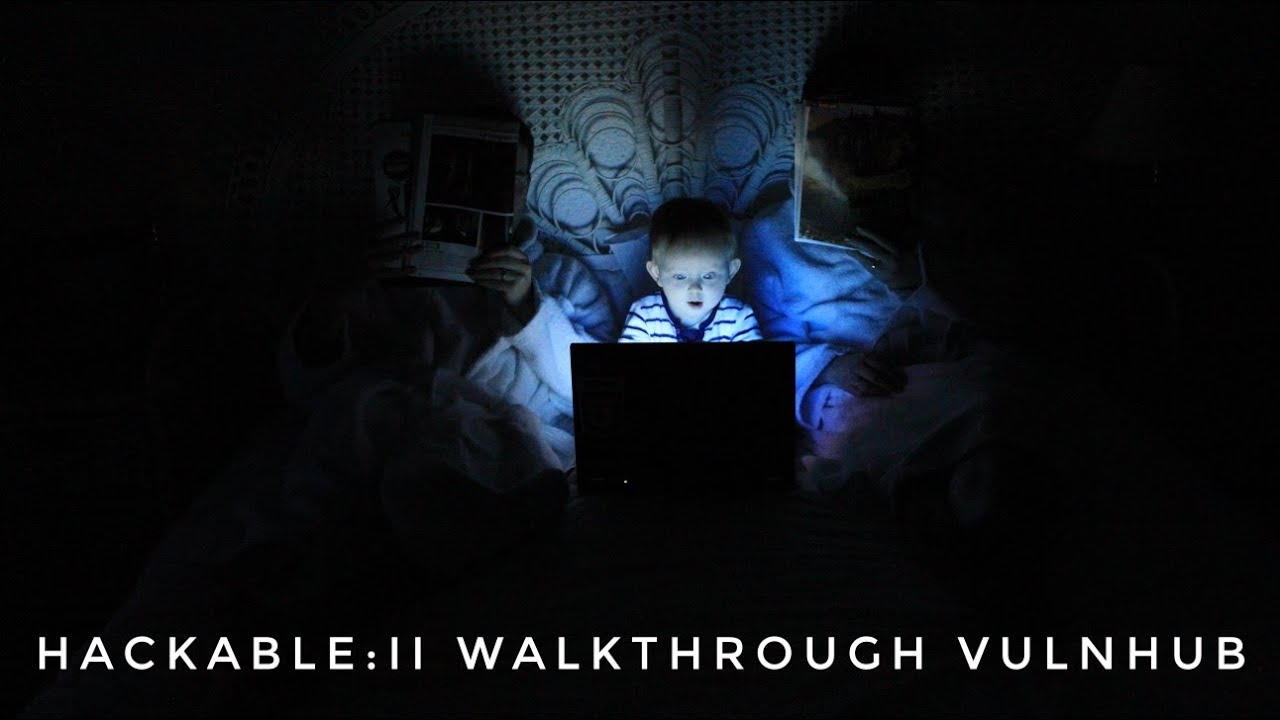 Hackable: II  Walkthrough Vulnhub | TECHNOLOGICAL