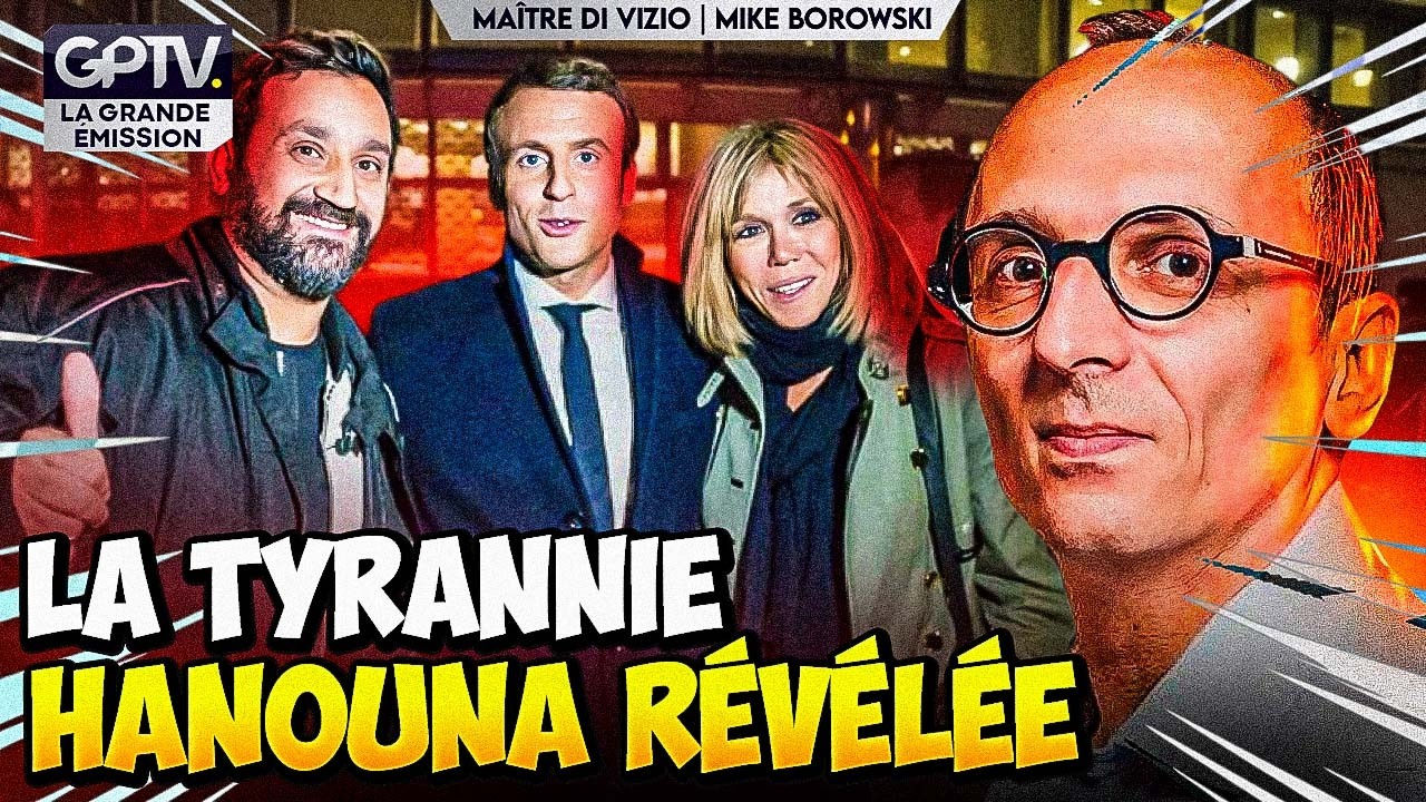 DI VIZIO BALANCE TOUT SUR CYRIL HANOUNA ET SES LIENS AVEC MACRON | GPTV
