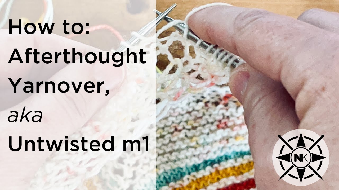 Untwisted m1 Increase aka Afterthought Yarnover