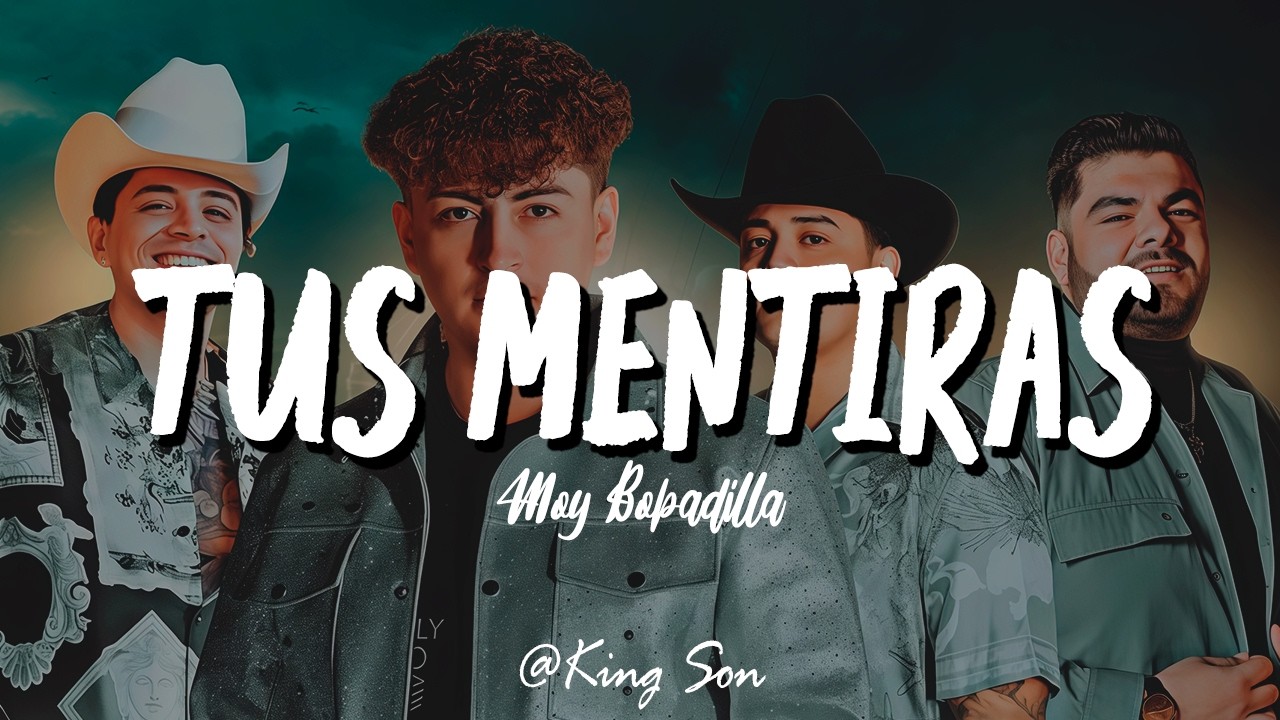 Moy Bobadilla - Tus Mentiras (Letra)