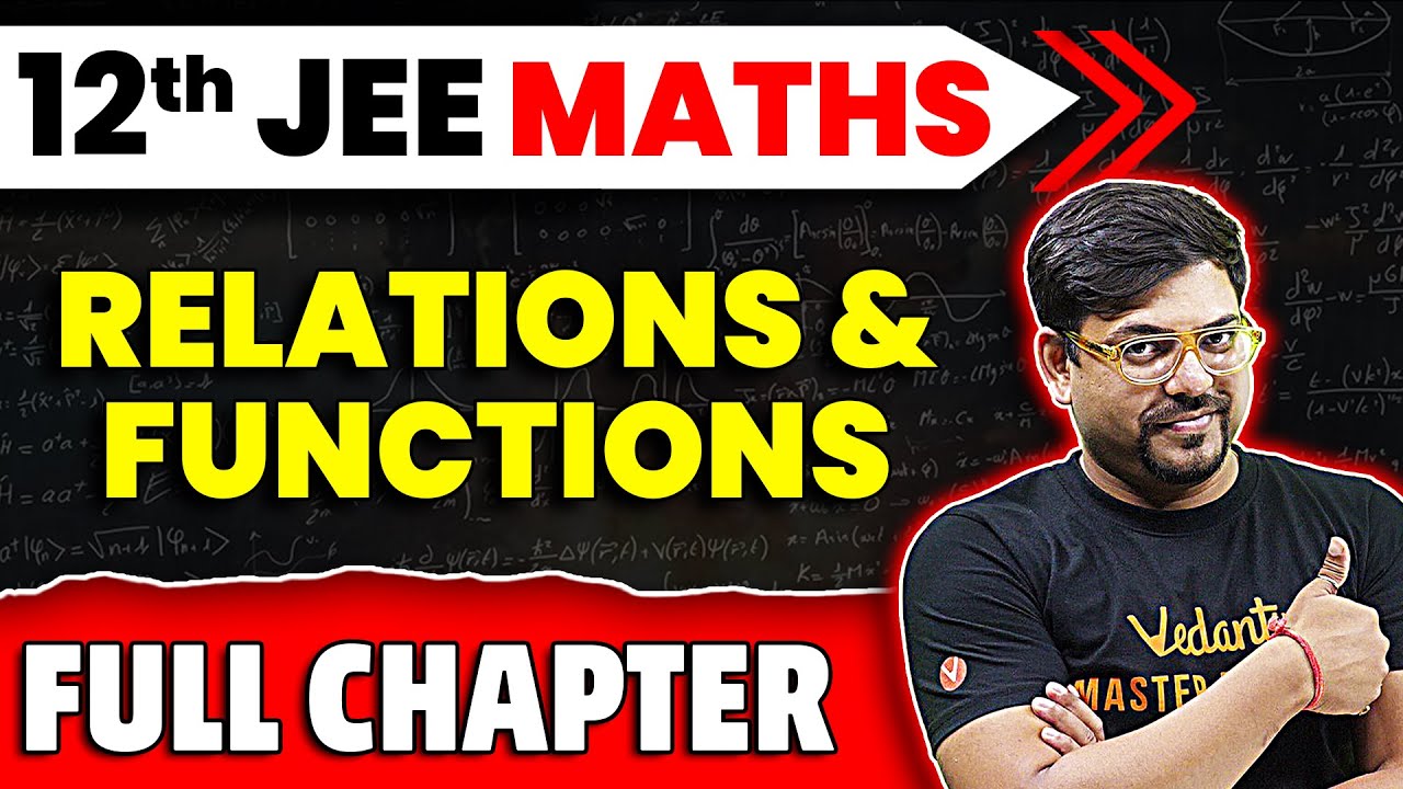 Relation and Function Full Chapter | Class 12 Maths Chapter 1 | JEE 2025 Maths by Harsh sir