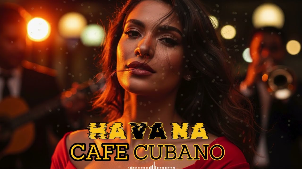 Cuban Romance Lounge Night 💕 Havana Music Mix | Love Songs & Son Cubano