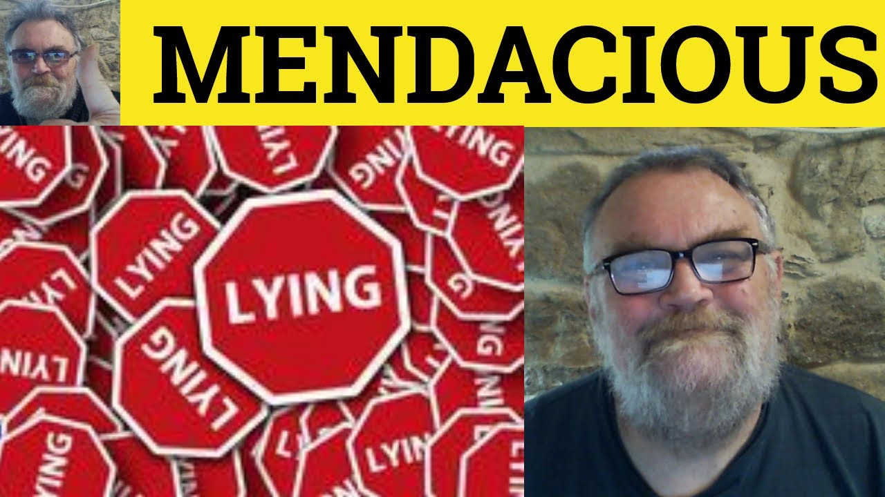 🔵 Mendacity Meaning - Mendacious Examples - Define Mendaciousness - Formal Literary Vocabulary