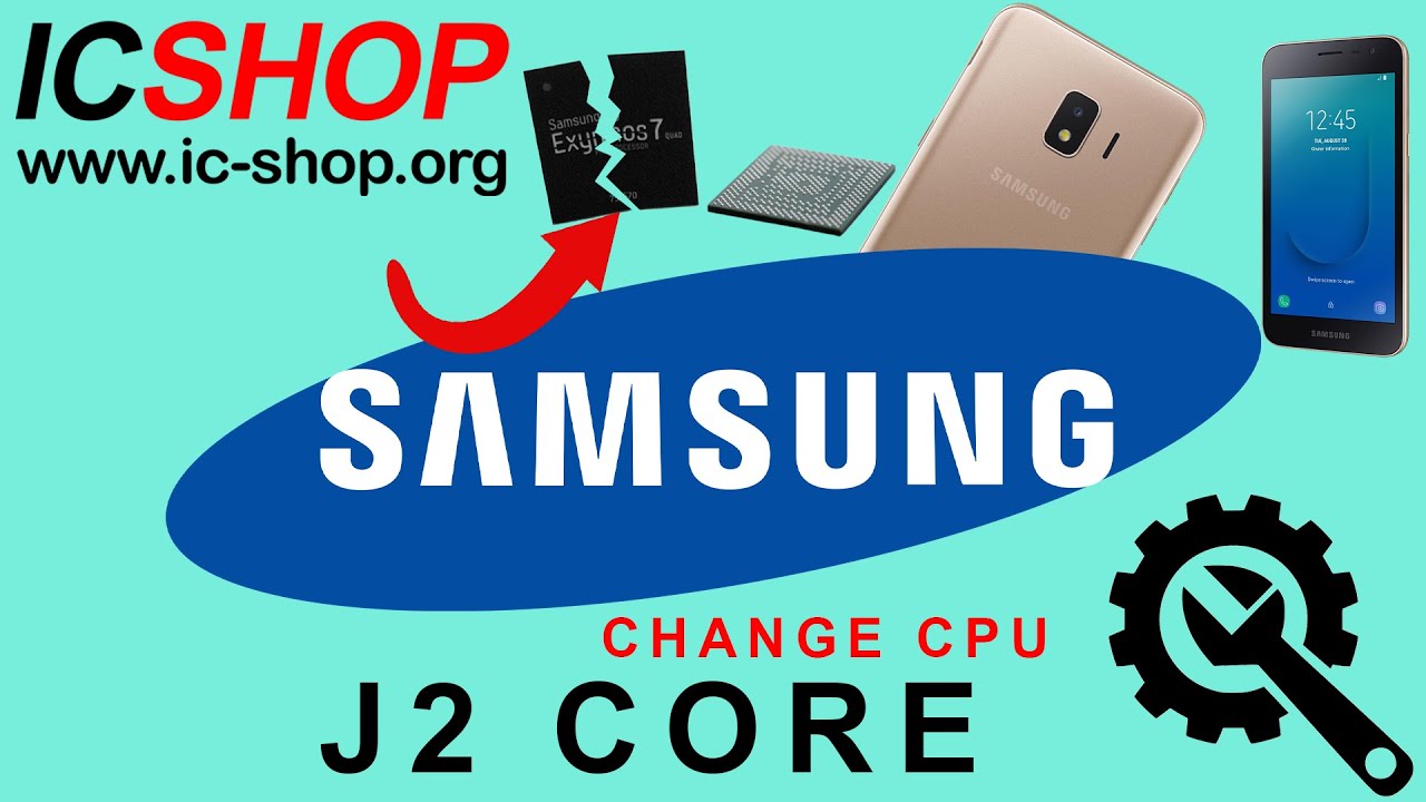 samsung galaxy j2 core j260f change cpu exynos 7570