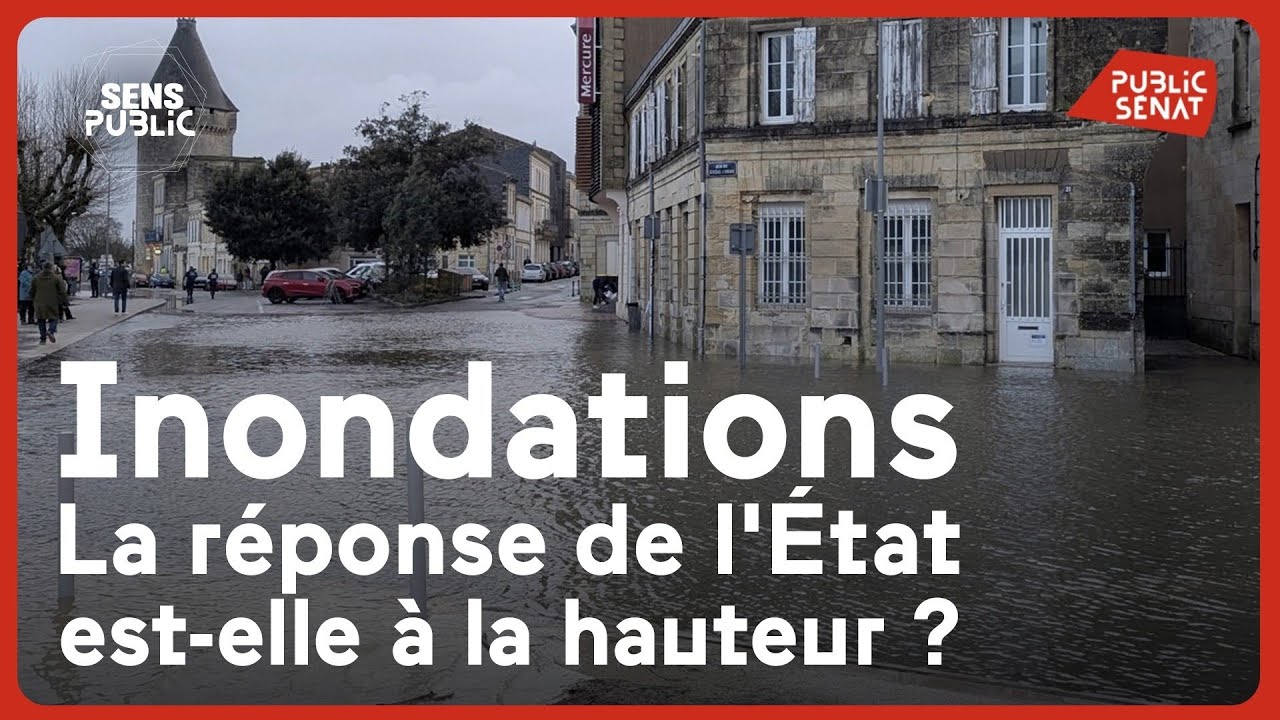Inondations : la réponse de l'État est-elle à la hauteur ?