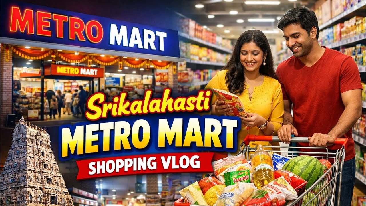 Metro Mart Shopping Vlog in Srikalahasti | Store Tour#MetroMart#Srikalahasti#ShoppingVlog💃✨🥳