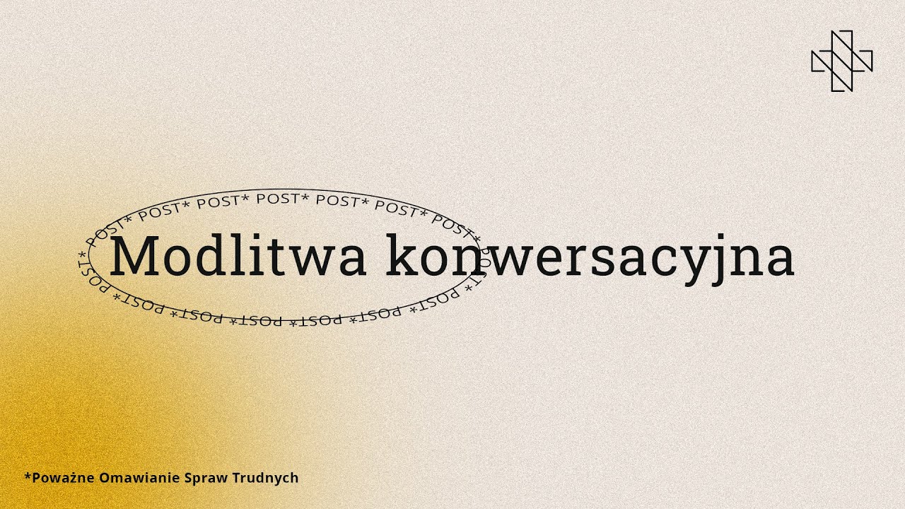 POST – Modlitwa konwersacyjna | Piotr Zaremba | 11.01.2026 | Kościół 5N