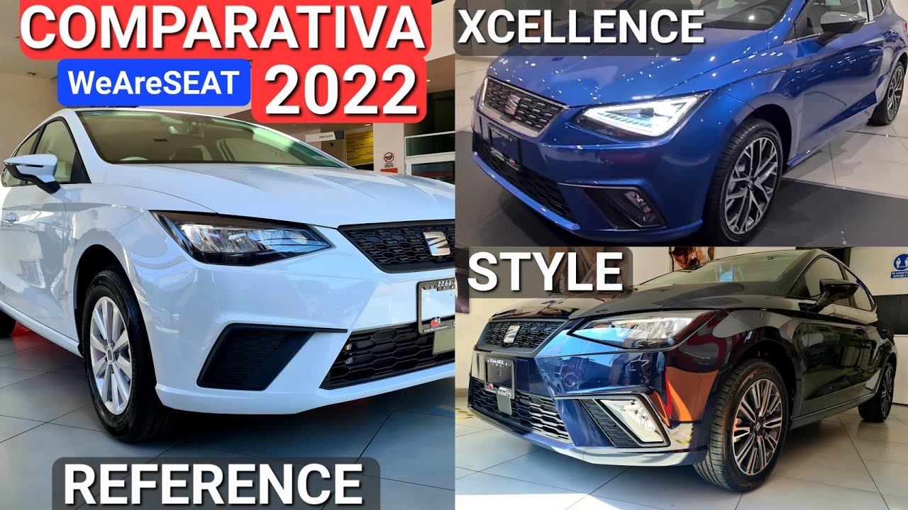 Comparativa IBIZA 2022 | Reference, Style y Xcellence! 🤩