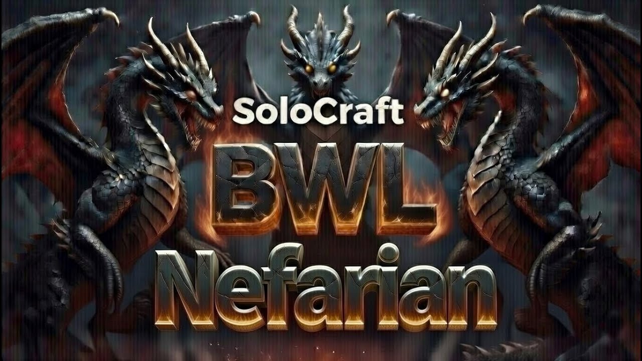SoloCraft - Blackwing Lair - Nefarian