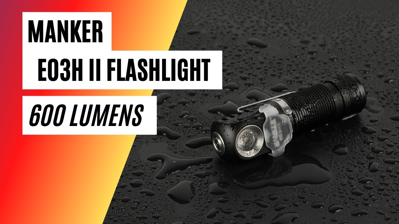 Manker E03h II AA Flashlight - Unboxing and review