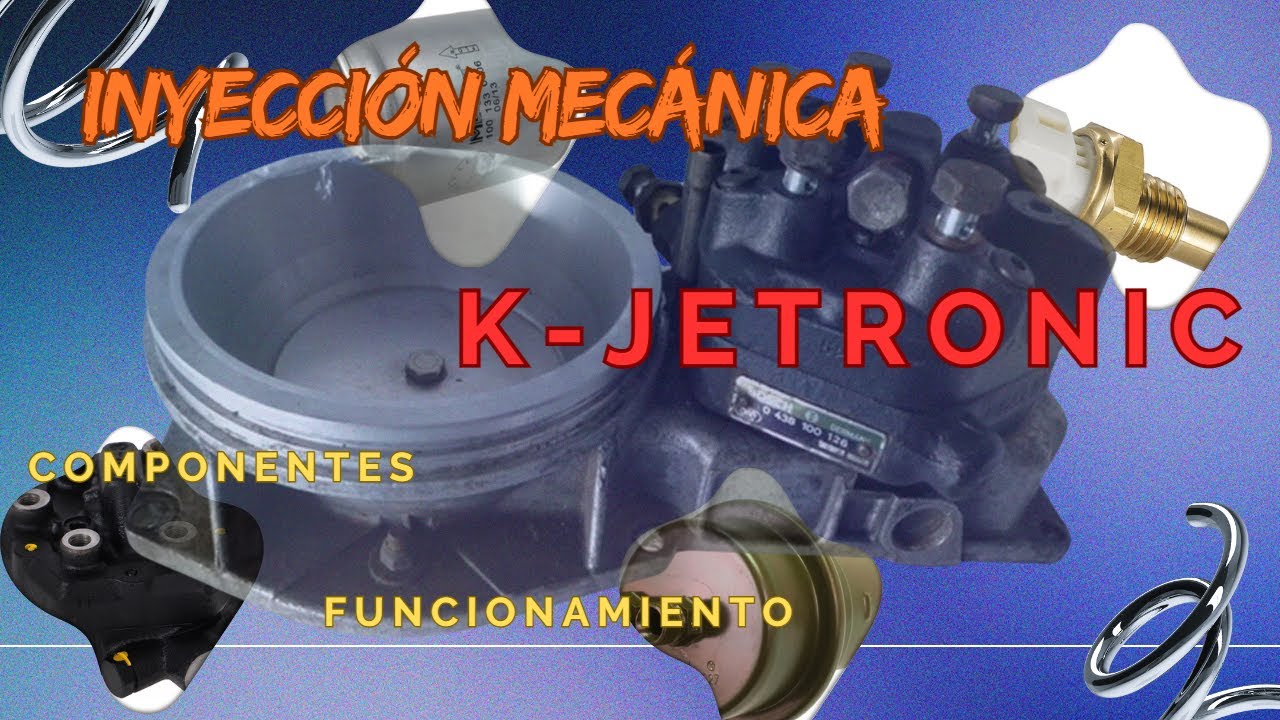 Inyección Mecánica K-Jetronic/K Jetronic