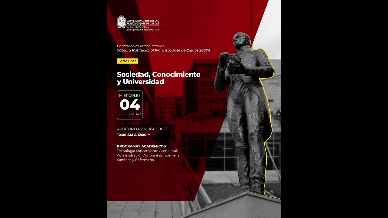 Catedra Introductoria Francisco José de Caldas - Sede Bosa Porvenir 10:00 a.m.