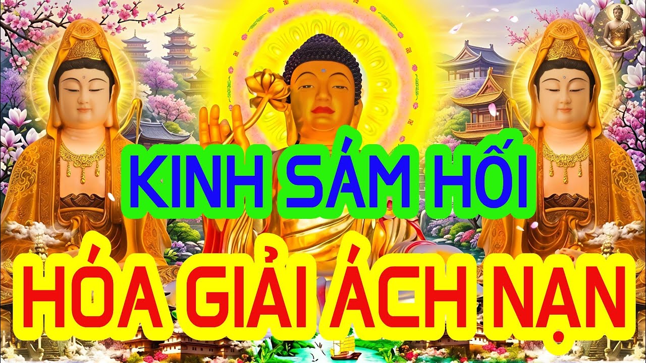 Sáng 24 Âm Tháng Giêng Nghe Thầy Tụng Kinh Cầu An Sám Hối, Hóa Giải Ách Nạn,Gia Đình Nhiều Sức Khỏe