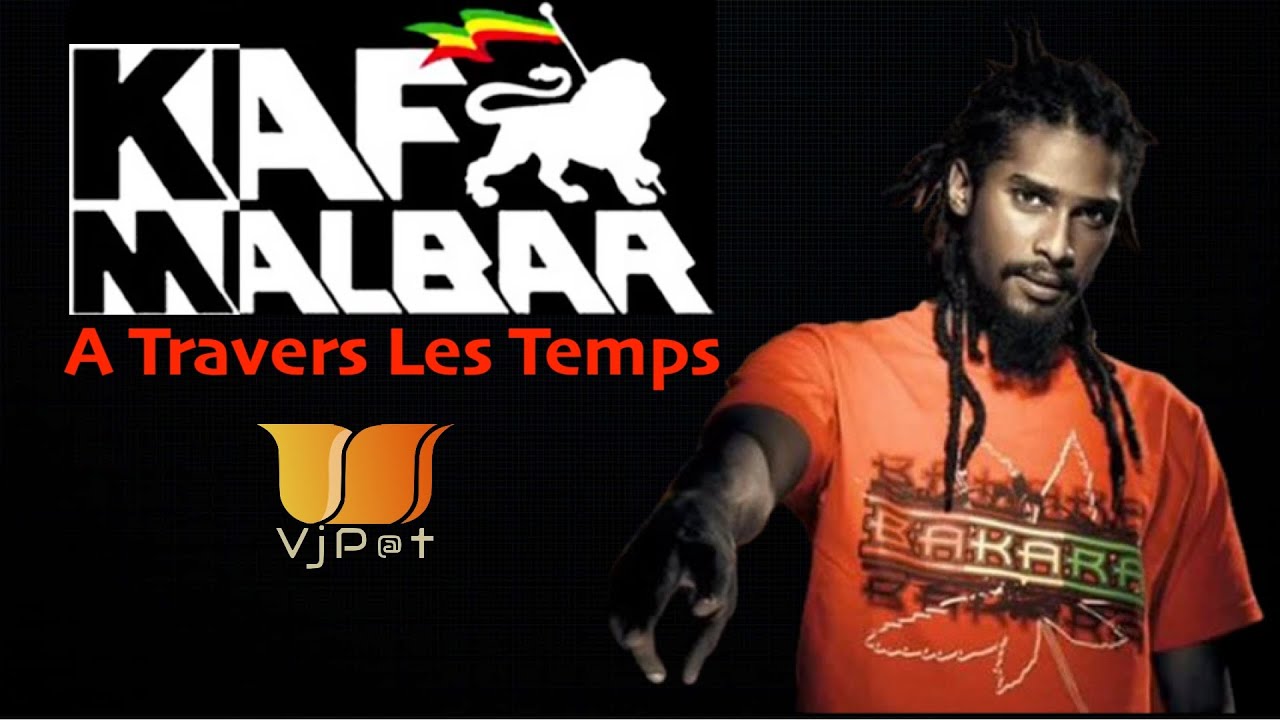KAF MALBAR  A Travers Les Temps  🇷🇪VJ P@t