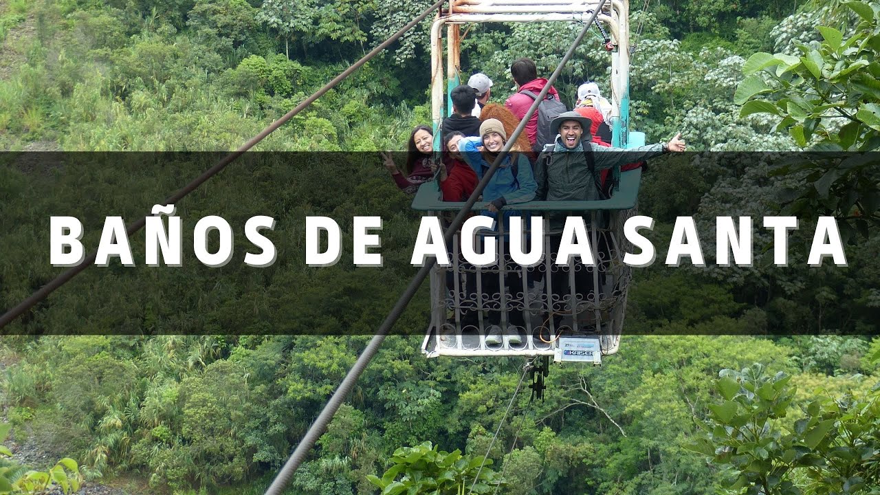 Baños de Agua Santa - Ecuador 🇪🇨