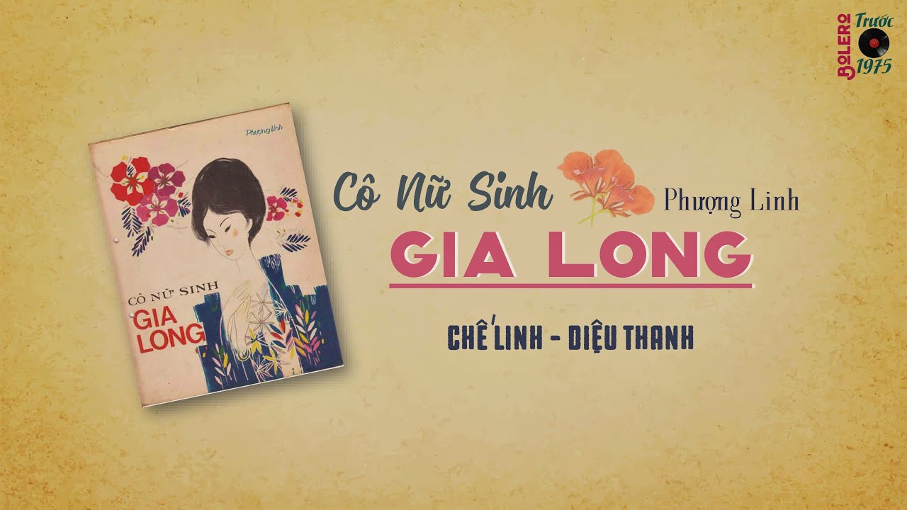 Cô Nữ Sinh Gia Long | Chế Linh - Diệu Thanh | Thâu Thanh Trước 1975