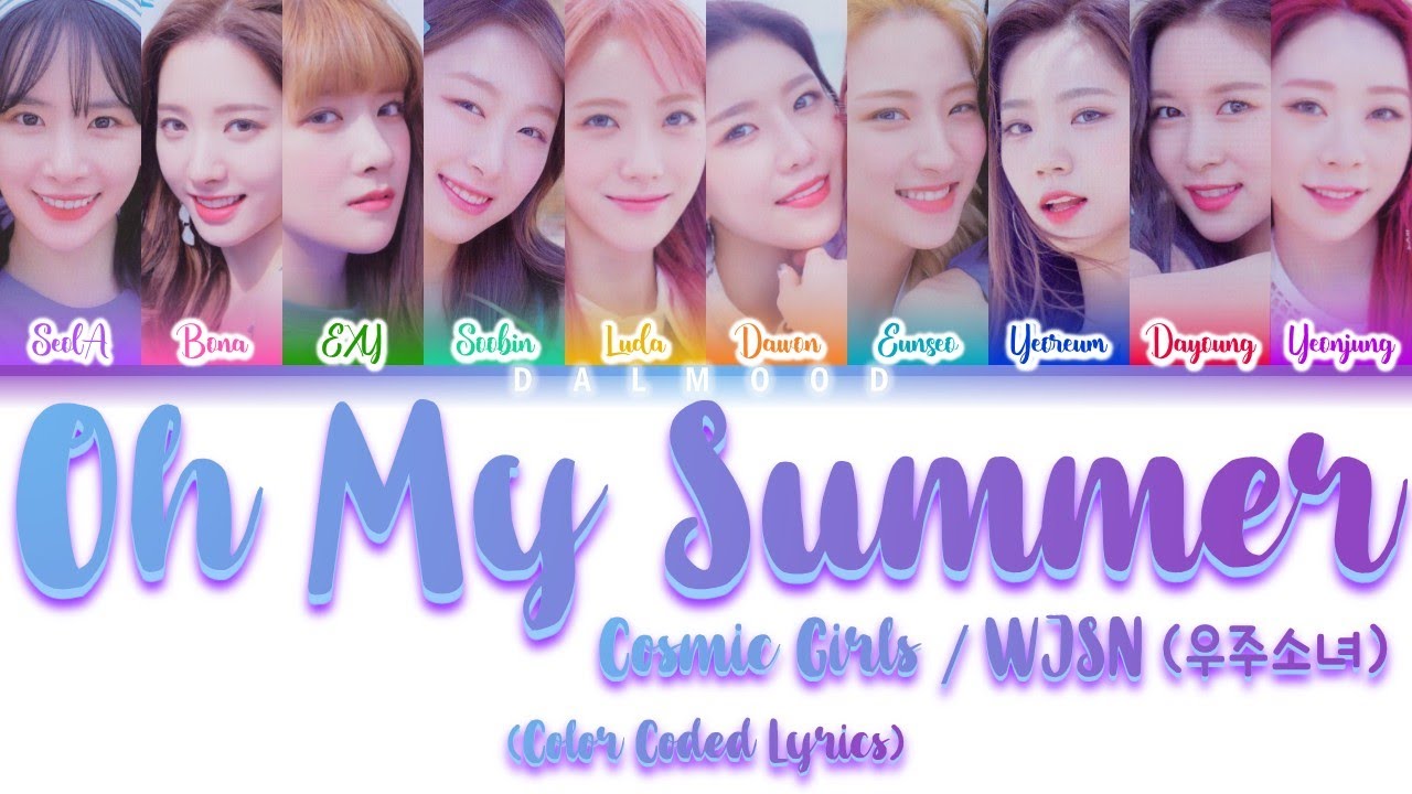 Cosmic Girls / WJSN (우주소녀) - Oh My Summer (눈부셔) [Color Coded Lyrics Han|Rom|Eng]