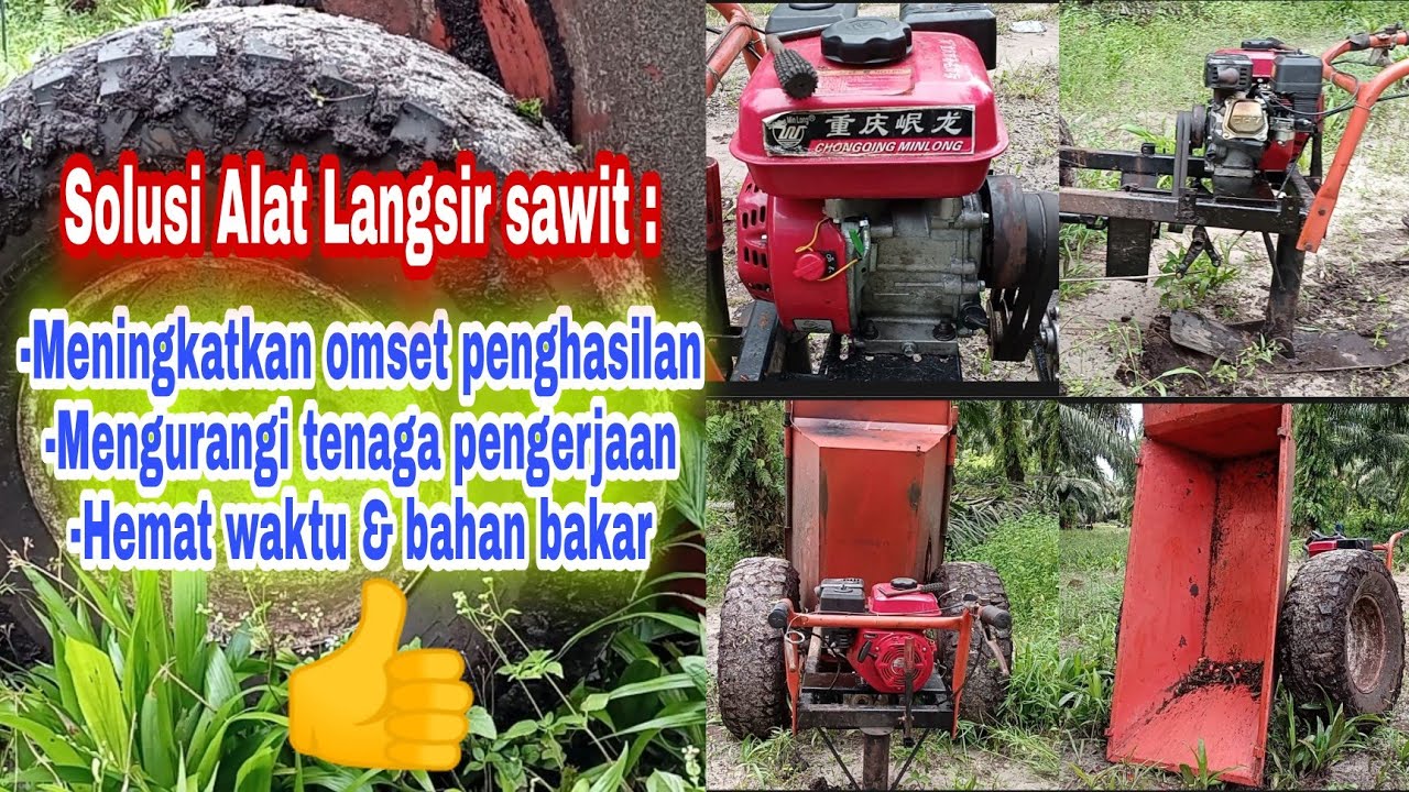 Mesin langsir sawit modern||solusi kerja praktis dan efesien