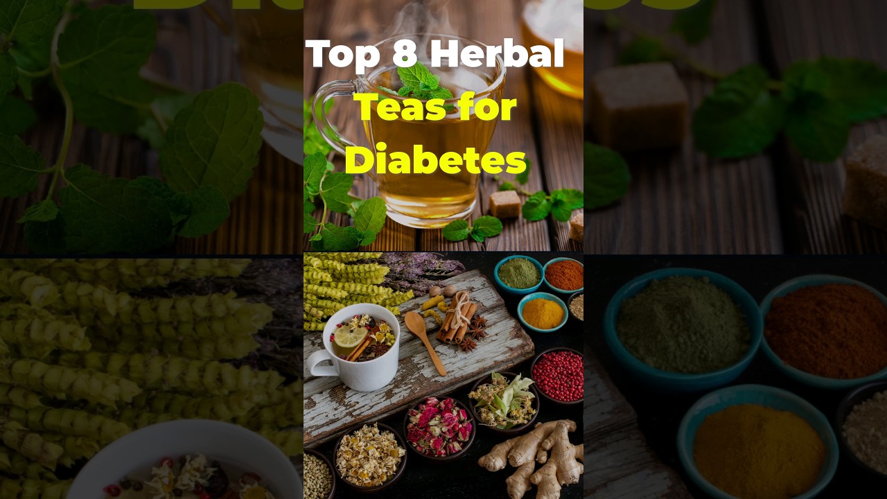Control High Blood Sugar with Top 8 Herbal Teas for Diabetes  #highbloodsugar #diabetes