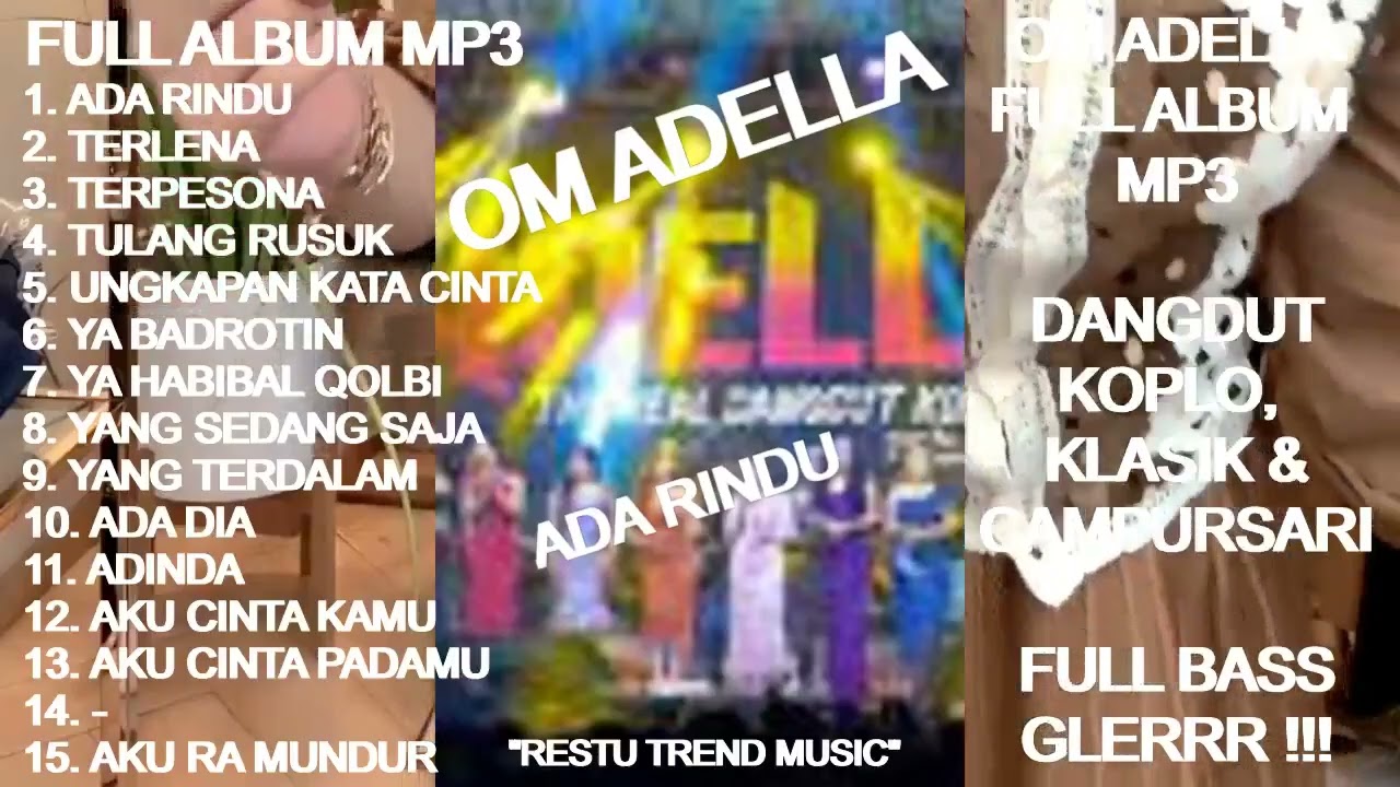 dangdut koplo terlaris ADELLA Full Album - Ada rindu ! Terlena ! Terpesona ! Tulang rusuk ! Ada dia