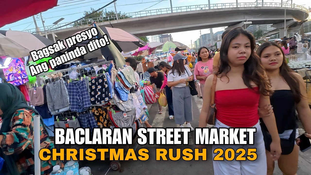 BACLARAN STREET MARKET-CHRISTMAS RUSH in THE PHILIPPINES 2025[4k] walking tour 