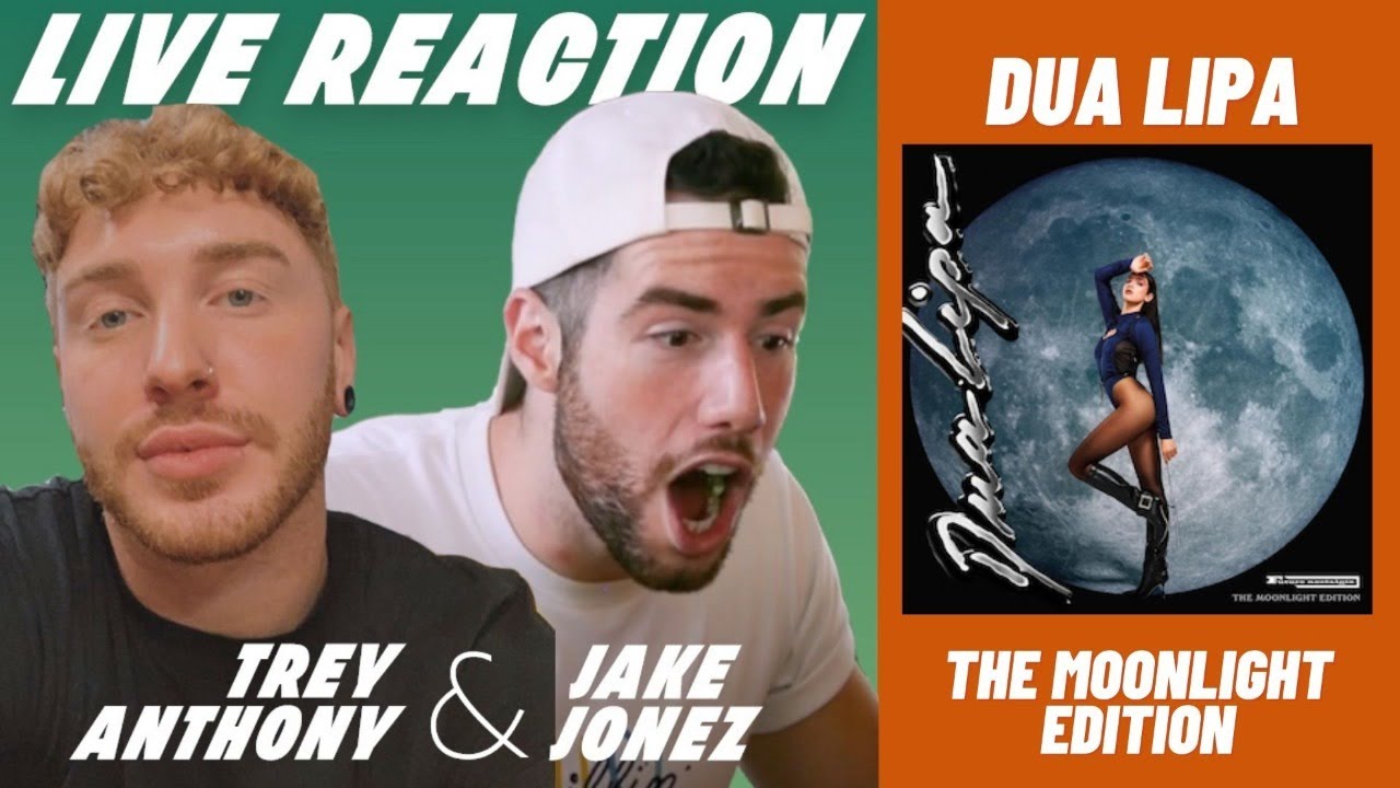Dua Lipa | The Moonlight Edition [ Album/ Music Video REACTION] | Jake Jonez