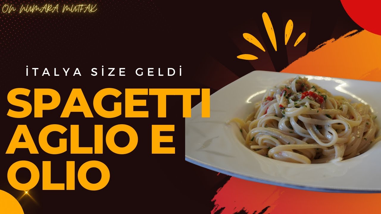 En ucuz ama en leziz: Sarımsaklı zeytinyağlı makarna (Aglio e olio)