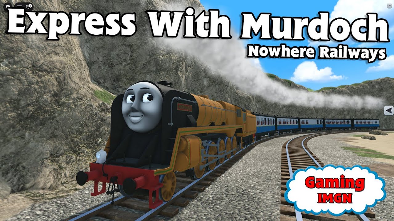 Nowhere Railways Pulling The Express With Murdoch! #roblox